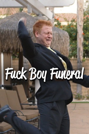 Fuck Boy Funeral poster