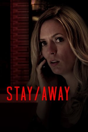 Stay/Away