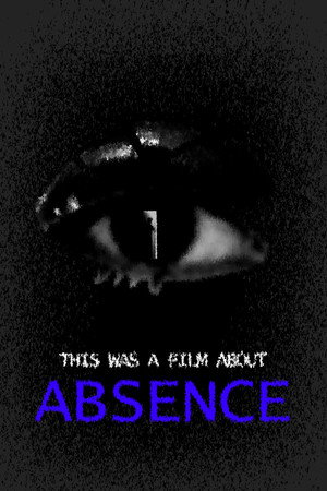 This was a film about abscence poster