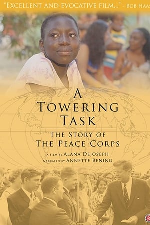 A Towering Task: The Story of the Peace Corps