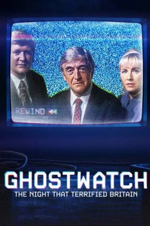 Ghostwatch: The Night That Terrified Britain