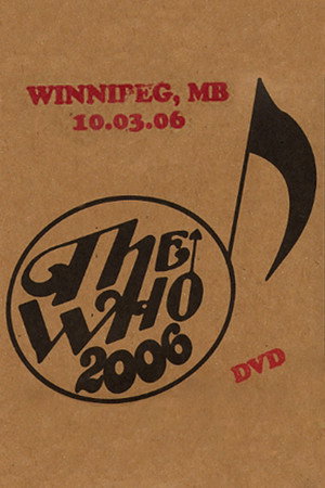 The Who: Winnipeg 10/3/2006 The Who: Winnipeg 10/3/2006