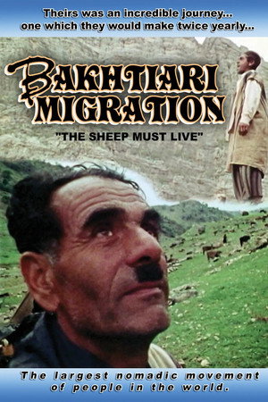 Bakhtiari Migration: The Sheep Must Live poster