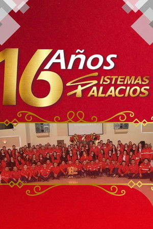 DECIMO SEXTO ANIVERSARIO SISTEMAS PALACIOS