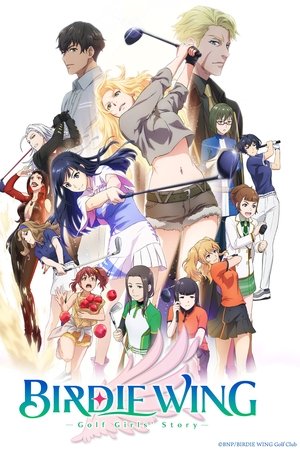 Birdie Wing: Golf Girls' Story