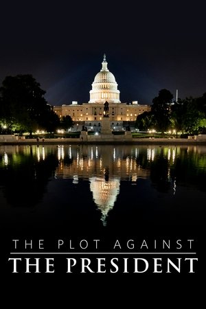 The Plot Against the President