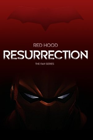 Red Hood Resurrection