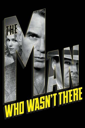 The Man Who Wasn't There