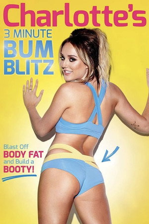 Charlotte Crosby's 3 Minute Bum Blitz Charlotte Crosby's 3 Minute Bum Blitz