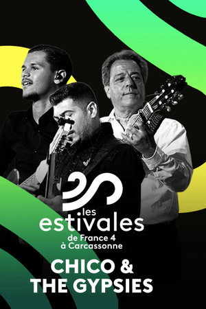 Les estivales de Culturebox Chico & The Gypsies