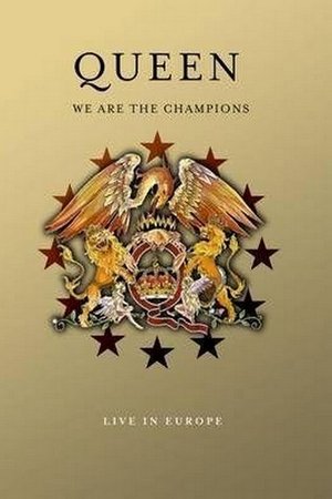 Queen – We Are The Champions - Live In Europe