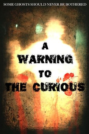 A Warning to the Curious