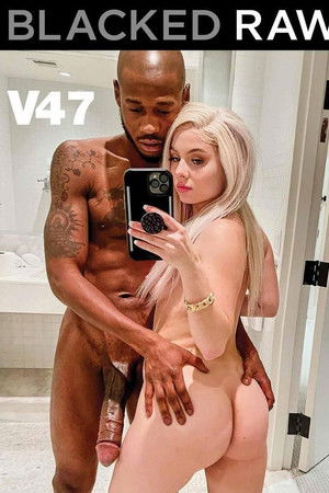 Blacked Raw V47