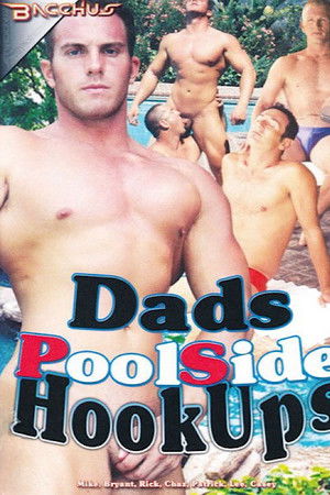 Dad's Poolside Hookups