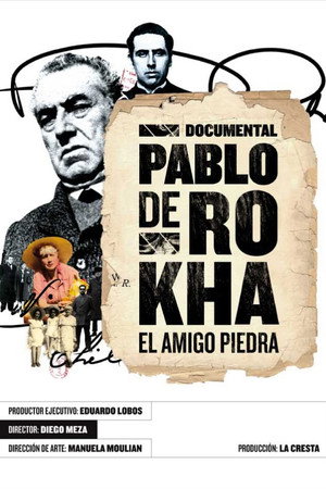Pablo de Rokha: El Amigo Piedra Pablo de Rokha: El Amigo Piedra