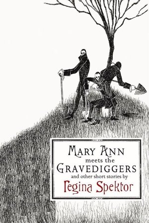 Mary Ann Meets the Gravediggers and Other Short Stories