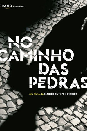 No Caminho das Pedras poster