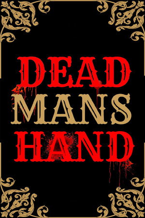 Dead Man's Hand Dead Man's Hand