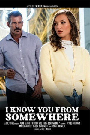 I Know You from Somewhere