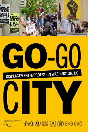 Go-Go City: Displacement & Protest in Washington, DC