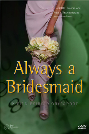Always a Bridesmaid poster