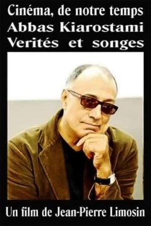 Abbas Kiarostami: Truths and Dreams