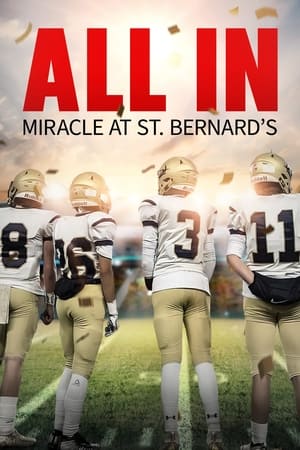 All In: Miracle at St. Bernard's All In: Miracle at St. Bernard's
