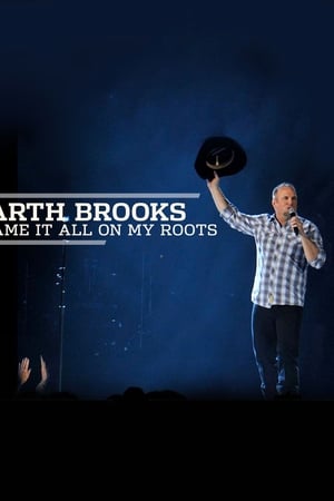 Garth Brooks: Blame It All On My Roots: Live At The Wynn