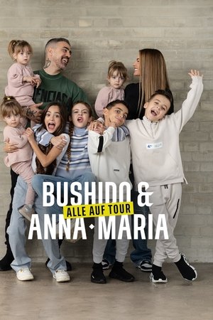 Bushido & Anna-Maria – Alle auf Tour