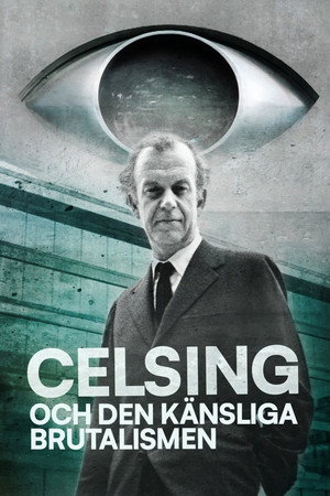 Celsing och den känsliga brutalismen Celsing och den känsliga brutalismen