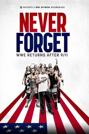 Never Forget: WWE Returns After 9/11