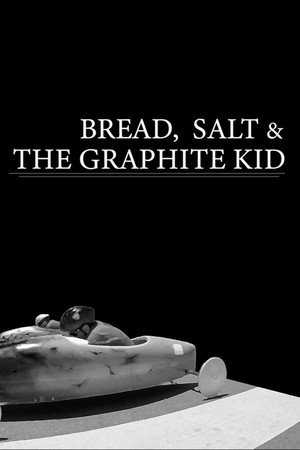 Bread Salt & the Graphite Kid poster