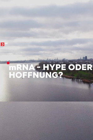 mRNA - Hype oder Hoffnung? poster