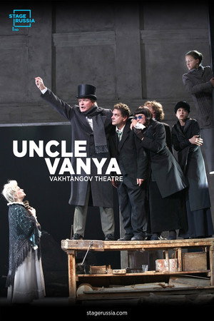 Uncle Vanya From Moscow’s Vakhtangov Theater