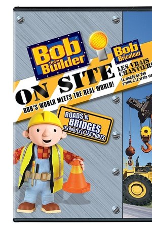 Bob the Builder: On Site - Roads & Bridges