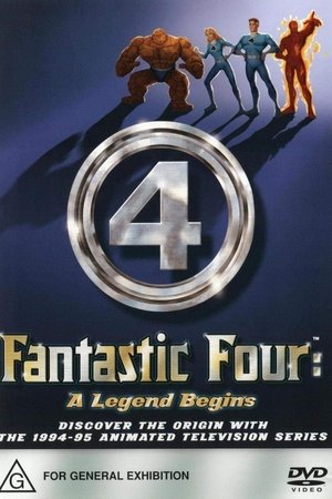 The Fantastic Four: A Legend Begins