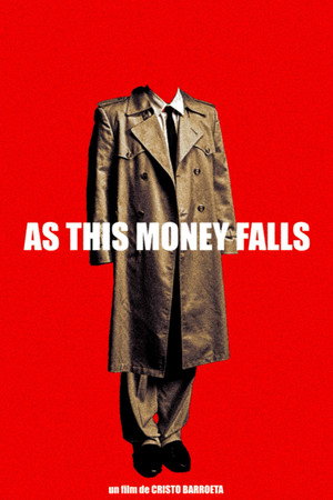 As This Money Falls poster