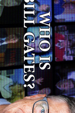 Who Is Bill Gates? poster