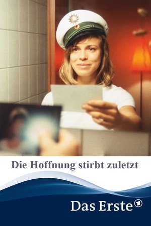 Die Hoffnung stirbt zuletzt