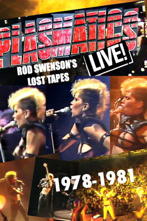 Plasmatics Live  - Rod Swenson's Lost Tapes 1978-1981 poster