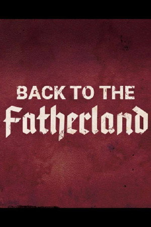 Back to the Fatherland poster