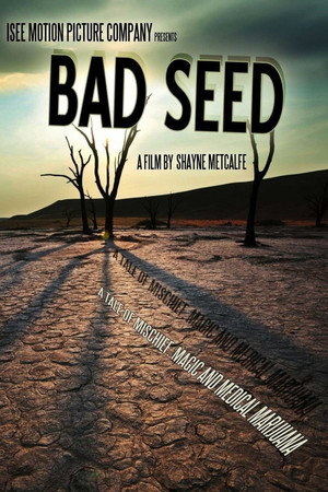Bad Seed: A Tale of Mischief, Magic, and Medical Marijuana poster