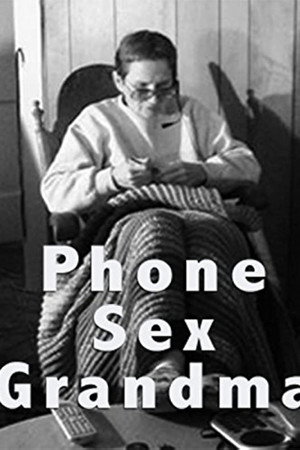 Phone Sex Grandma poster