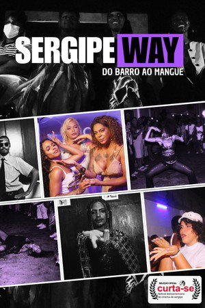 SergipeWay: Do Barro ao Mangue poster