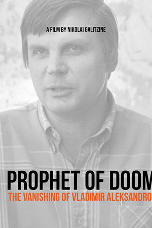 Prophet of Doom. Vanishing of Vladimir Alexandrov poster
