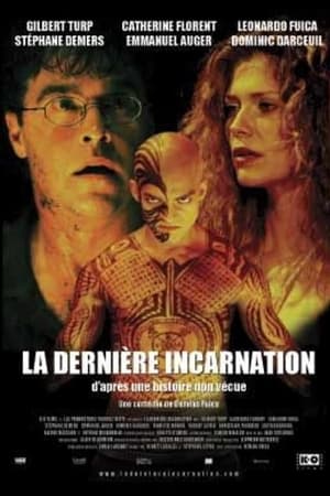 La dernière incarnation