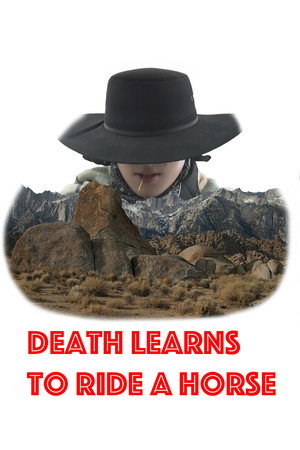 Death Learns to Ride a Horse