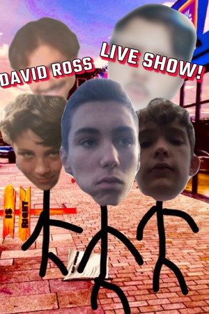 David Ross's Live Show