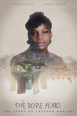 The Dope Years: The Story of Latasha Harlins poster