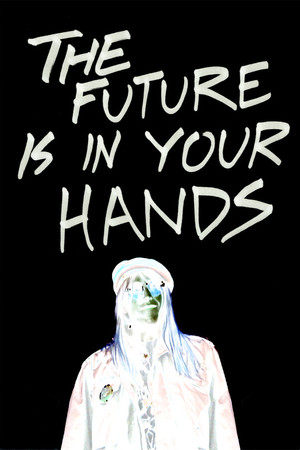 The Future Is In Your Hands